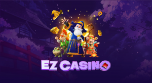 EZ CASINO ตอบโจทย์ผู้เล่นทุกท่าน